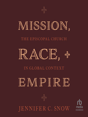 cover image of Mission, Race, and Empire